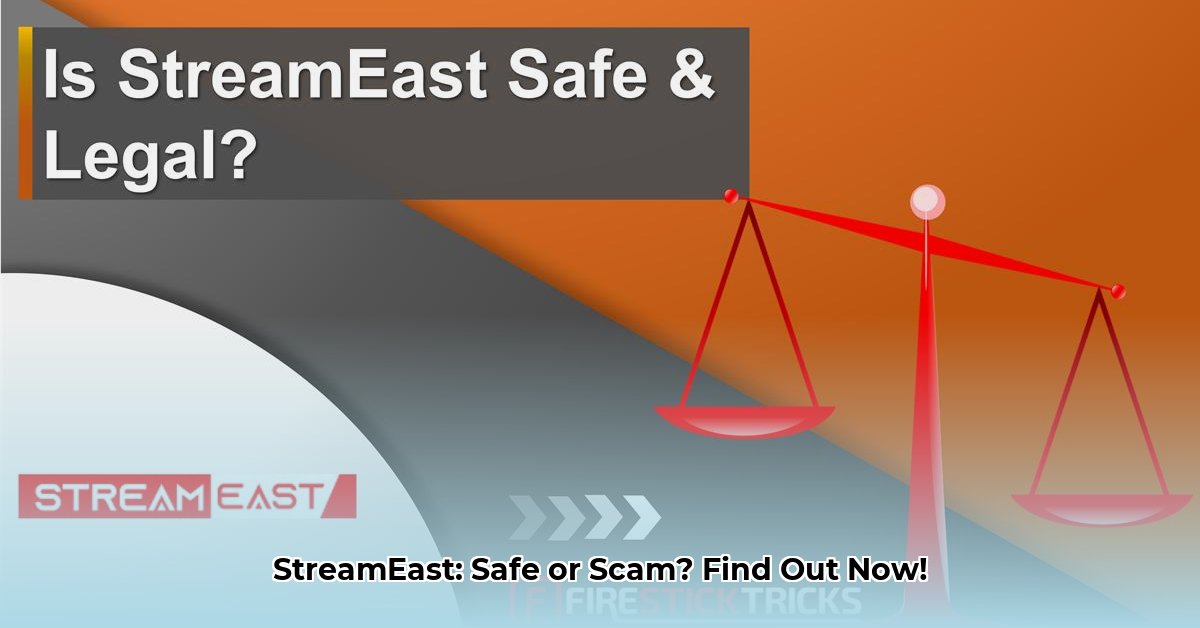 is-streameast-safe-to-use